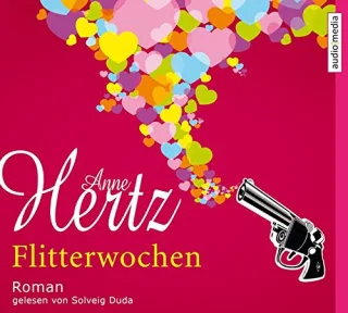 Flitterwochen 6 CDs [Audio CD] [2013] Anne Hertz Solveig Duda
