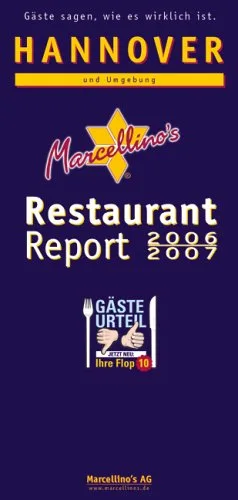 Hannover Restaurant Report 2006/2007: Und Umgebung