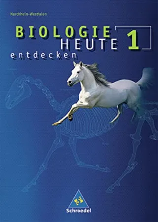 Biologie heute entdecken SI - Ausgabe 2003 für Nordrhein-Westfalen: Schülerband 1