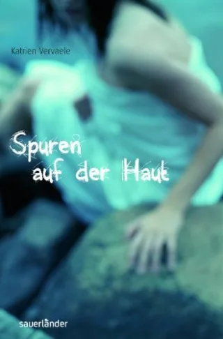 Spuren auf der Haut [Broschiert] [2011] Vervaele Katrien Schweikart Eva