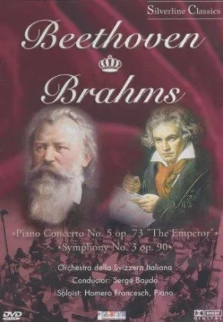 Beethoven : Concerto Pour Piano Et Orchestre N°5 Op. 73 "The Emperor" - Brahms : Symphonie N°3 Op.