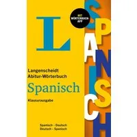 Langenscheidt Abitur-Wörterbuch Spanisch Klausurausgabe / diverse