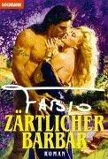 Zärtlicher Barbar