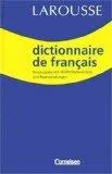 Dictionnaire de français : Larousse  Neuausgabe mit 40000 Stichwörtern und Redewendungen.