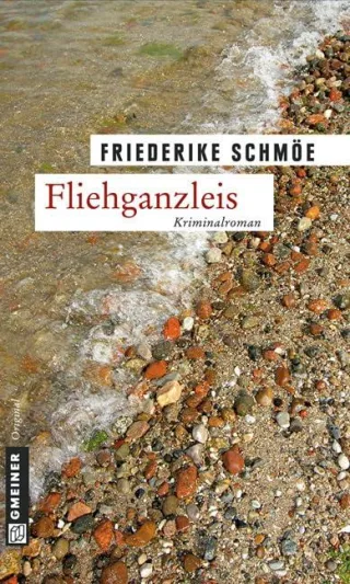 Fliehganzleis: Kea Laverdes zweiter Fall (Kriminalromane im GMEINER-Verlag)