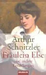 Fräulein Else und andere Erzählungen