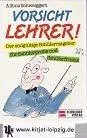 Vorsicht Lehrer