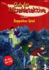 Doppeltes Spiel : [Du löst den Fall!]