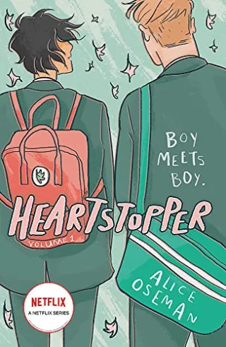 Heartstopper Volume One: The million-copy bestselling series now on Netflix!
