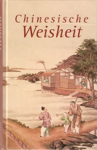 Chinesische Weisheit.