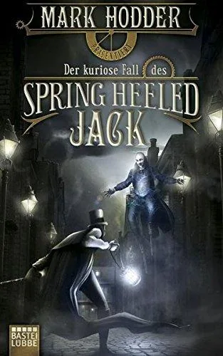 Der kuriose Fall des Spring Heeled Jack (Fantasy. Bastei Lübbe Taschenbücher)