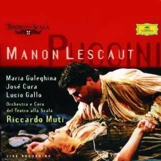 Puccini: Manon Lescaut [Audio CD] Maria Guleghina Jose Cura Lucio Gallo Luigi Roni Giacomo Puccini Riccardo Muti Orchestra del Teatro alla Scala