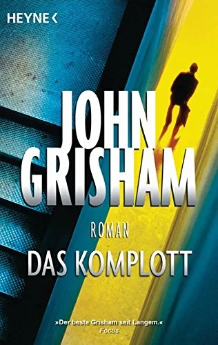 Das Komplott: Roman [Taschenbuch] [2014] Grisham John Walsh-Araya Imke Reiter Bea