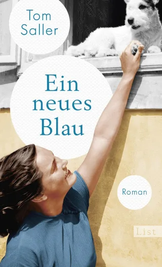 Ein neues Blau: Roman | Der neue Roman vom Bestsellerautor von »Martha tanzt«