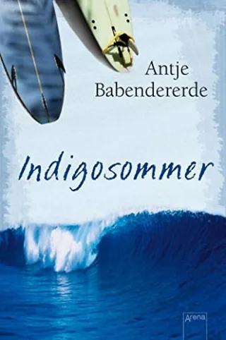 Indigosommer [Taschenbuch] [2011] Babendererde Antje