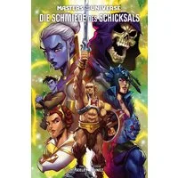Masters of the Universe: Die Schmiede des Schicksals / Tim Seeley, Eddie Nunez