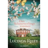 Das Schmetterlingszimmer / Lucinda Riley, Roman