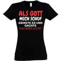 Youth Designz Print-Shirt Als Gott mich Schuf: Damen T-Shirt mit lustigen Aufdruck als Geschenk mit witzigen Frontprint für Frauen