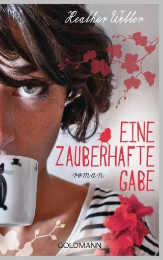 Eine zauberhafte Gabe: Roman