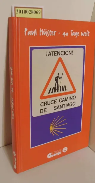 40 Tage weit: Santiago de Compostela