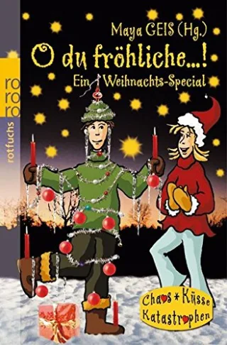 O du fröhliche ...!: Ein Weihnachts-Special