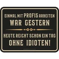 RAHMENLOS® Metallschild zur Deko in Werkstatt oder Büro: Einmal mit Profis arbeiten...