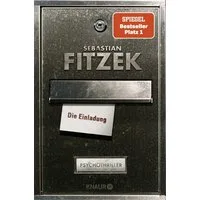 Die Einladung / Sebastian Fitzek, Psychothriller
