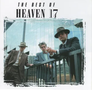 The Best of Heaven 17