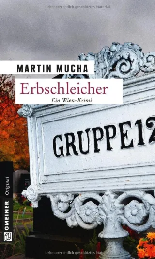 Erbschleicher (Kriminalromane im GMEINER-Verlag)