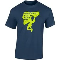Baddery Print-Shirt Kletter Tshirt: "Wer loslässt hat zwei Hände frei" - T-Shirt Klettern, hochwertiger Siebdruck, auch Übergrößen, aus Baumwolle