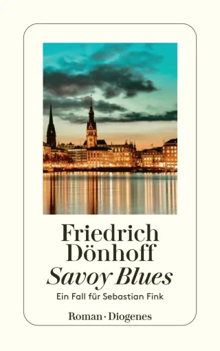 Savoy Blues: Ein Fall für Sebastian Fink (detebe)