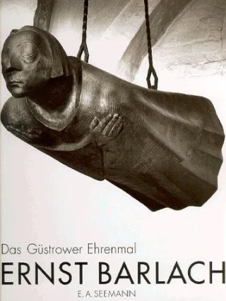 Ernst Barlach Das Güstrower Ehrenmal