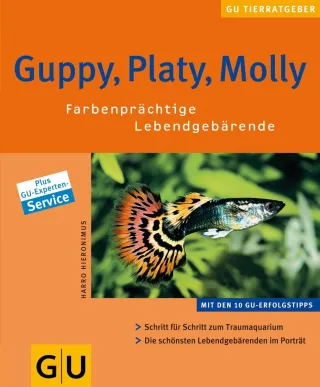 Guppy Platy Molly. Farbenprächtige Lebendgebärende