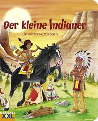 Der kleine Indianer: Ein wildes Puzzlebuch [Gebundene Ausgabe] [2011]
