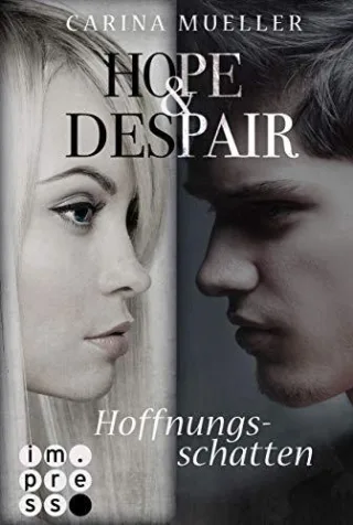 Hope & Despair Band 1: Hoffnungsschatten