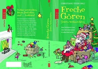 Freche Gören feiern Weihnachten: Das Schönste aus den beliebtesten Kinderbüchern