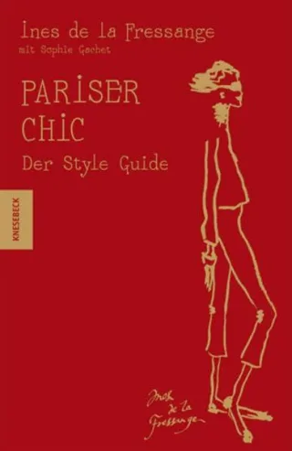 Pariser Chic - Der Style-Guide [Broschiert] [2011] Ines de la Fressange