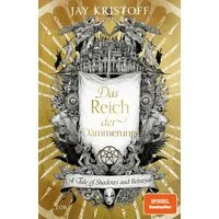 Das Reich der Dämmerung / Jay Kristoff, A Tale of Shadows and Betrayal