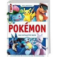 Pokémon. Das ultimative Buch. 100% inoffiziell. Enzyklopädie & Fanbuch / Frechverlag, X