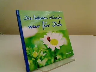 Die liebsten Wünsche nur für dich