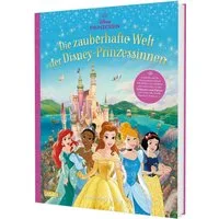 Disney: Die zauberhafte Welt der Disney-Prinzessinnen / Walt Disney