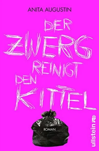 Der Zwerg reinigt den Kittel [Broschiert] [2012] Augustin Anita