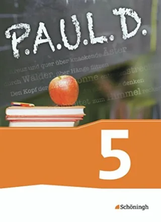 P.A.U.L. D. - Persönliches Arbeits- und Lesebuch Deutsch - Für Gymnasien und Gesamtschulen - Neubearbeitung: Schülerbuch 5 [Gebundene Ausgabe] [2013] Diekhans Johannes Fuchs Michael