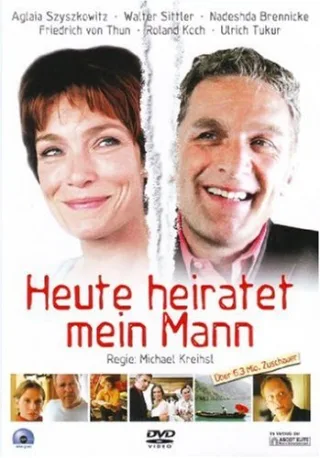 Heute heiratet mein Mann [DVD] [2007]