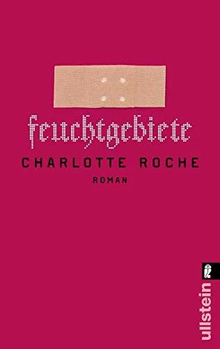 Feuchtgebiete [Taschenbuch] [2009] Roche Charlotte