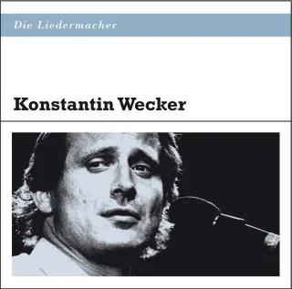 Die Liedermacher: Konstantin Wecker