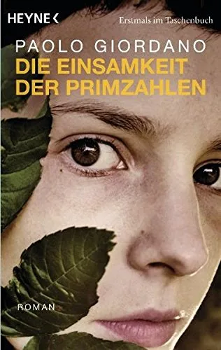 Die Einsamkeit der Primzahlen: Roman [Taschenbuch] [2010] Giordano Paolo Genzler Bruno