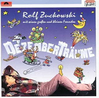 Dezemberträume [Audio CD] ZuckowskiRolf mit Seinen Großen &Kleinen Freunden ZuckowskiRolf