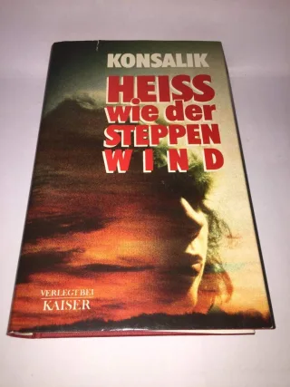Heiss wie der Steppenwind : Roman.