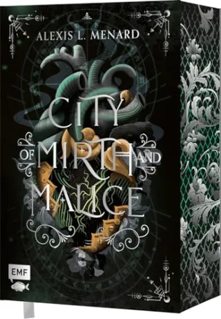 City of Mirth and Malice (Order and Chaos Band 2) ? Packende Rivals to Lovers Romantasy: Luxusausgabe mit Leseband & Schutzumschlag ? Mit limitiertem Farbschnitt & Character Cards in der 1. Auflage!